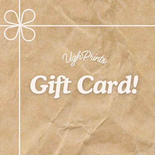 UghPrints Gift Card